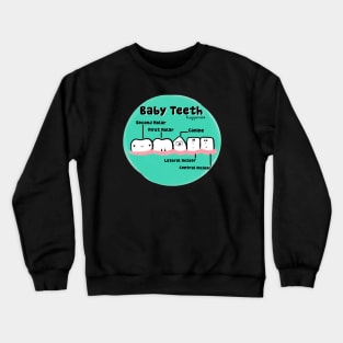 Baby Teeth (Color) Crewneck Sweatshirt